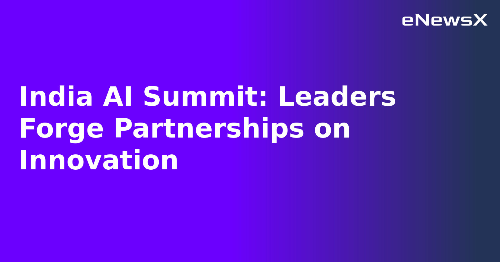 India AI Summit: Leaders Forge Partnerships on Innovation.webp