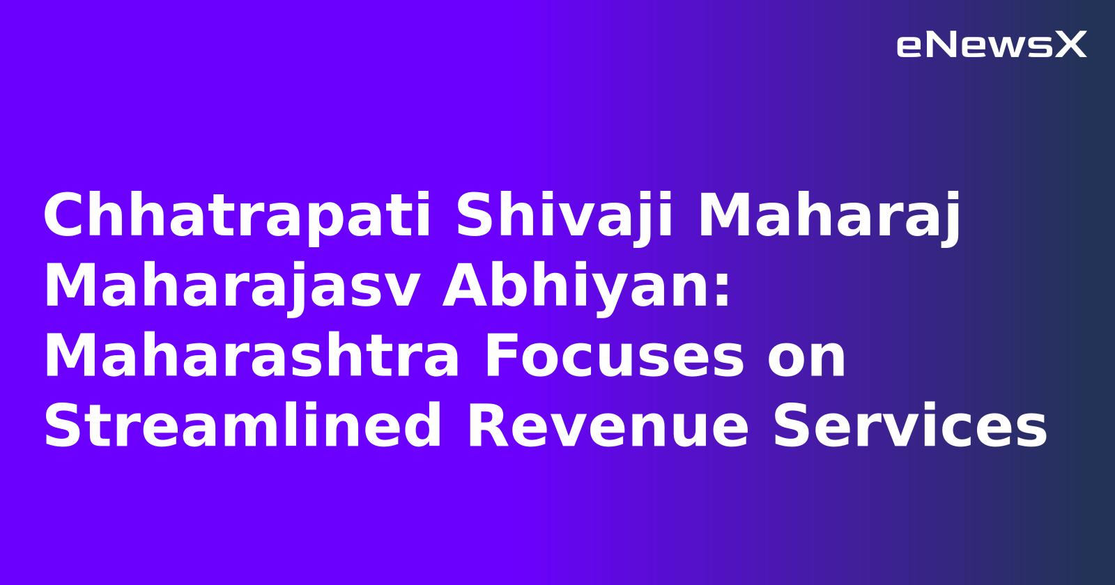 Chhatrapati Shivaji Maharaj Maharajasv Abhiyan: Maharashtra Focuses on Streamlined Revenue Se...webp Chhatrapati Shivaji Maharaj Maharajasv Abhiyan: Maharashtra Focuses on Streamlined Revenue Se...webp