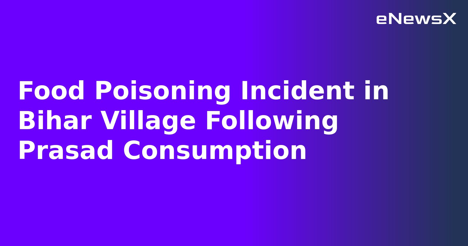 Food Poisoning Incident in Bihar Village Following Prasad Consumption.webp