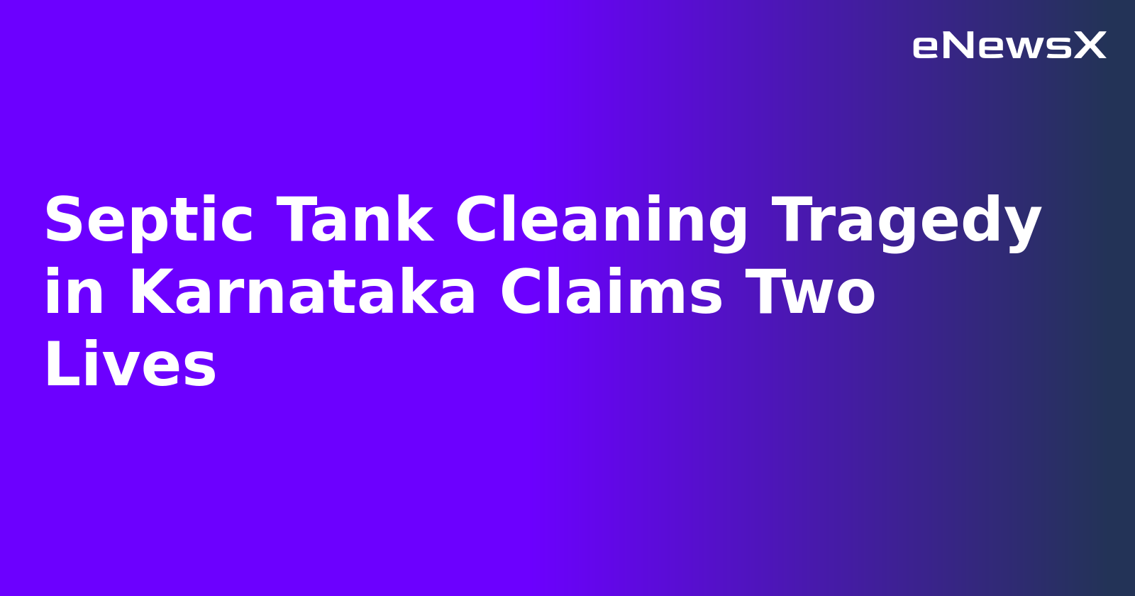 Septic Tank Cleaning Tragedy in Karnataka Claims Two Lives.webp Septic Tank Cleaning Tragedy in Karnataka Claims Two Lives.webp