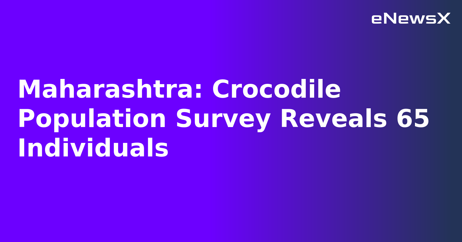 Maharashtra: Crocodile Population Survey Reveals 65 Individuals.webp