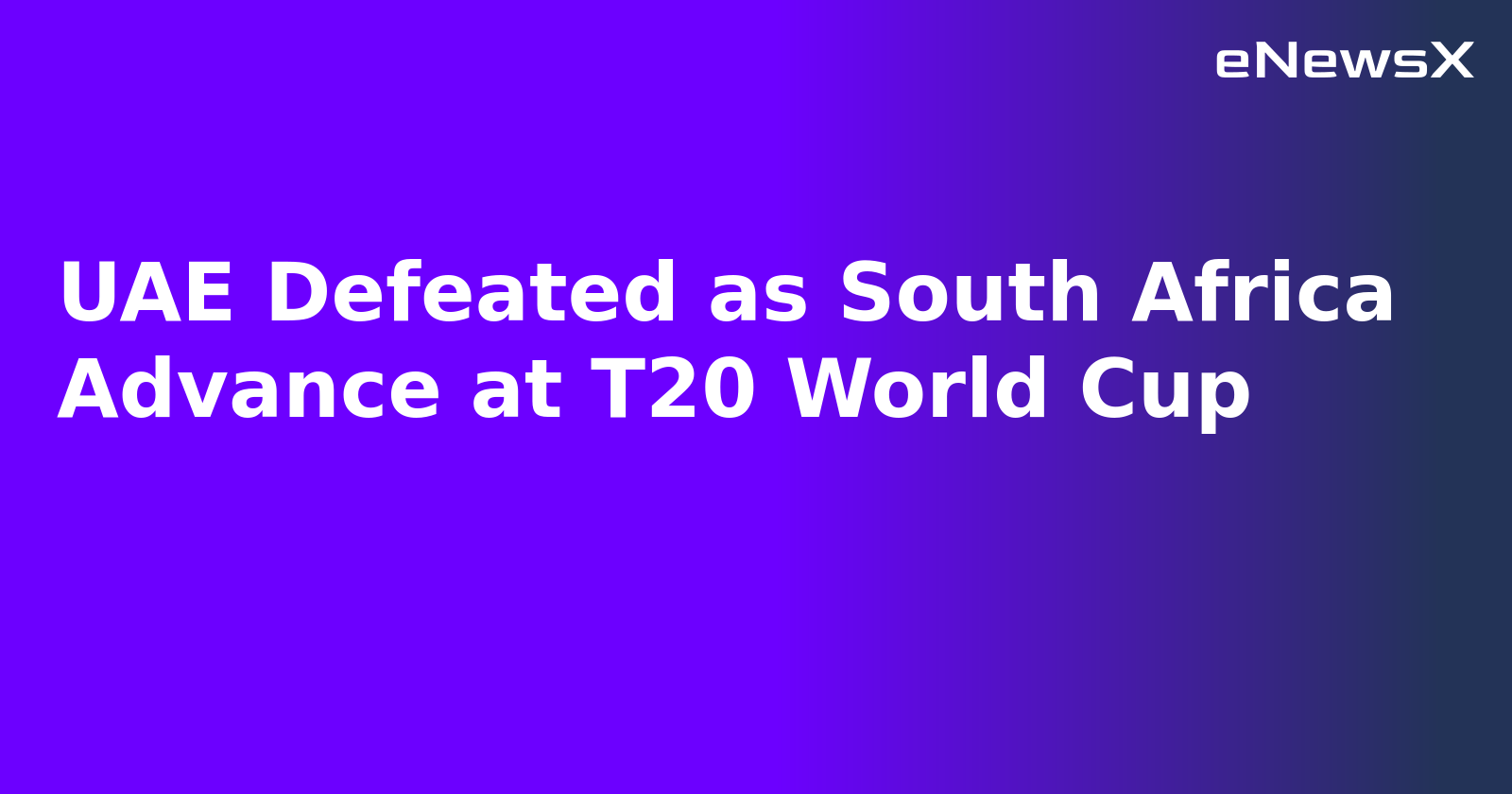 UAE Defeated as South Africa Advance at T20 World Cup.webp