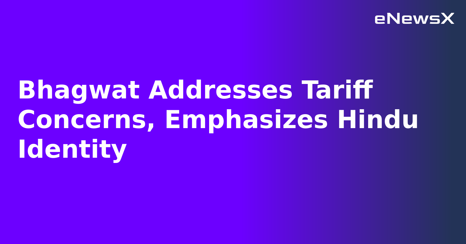 Bhagwat Addresses Tariff Concerns, Emphasizes Hindu Identity.webp