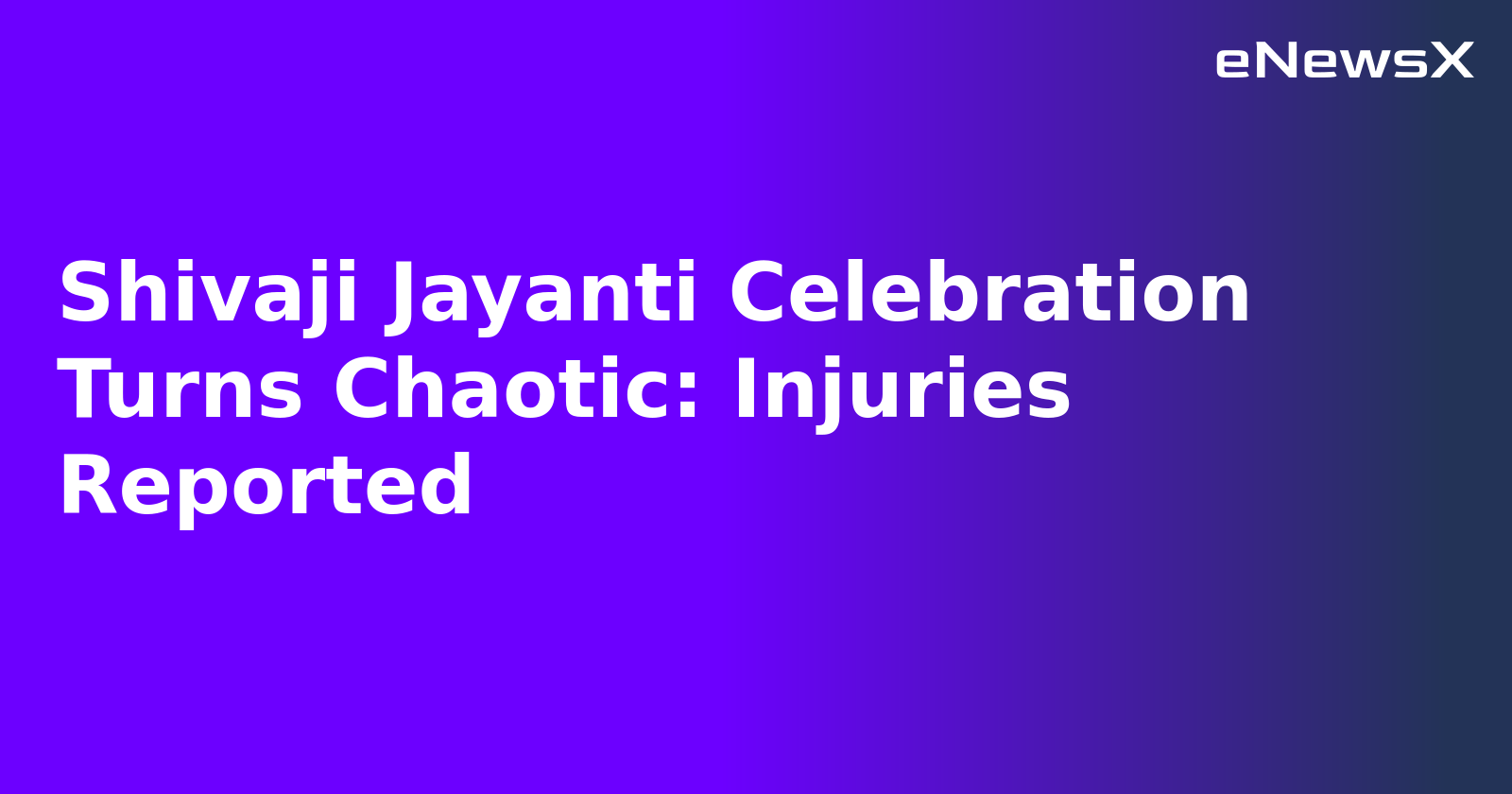 Shivaji Jayanti Celebration Turns Chaotic: Injuries Reported.webp