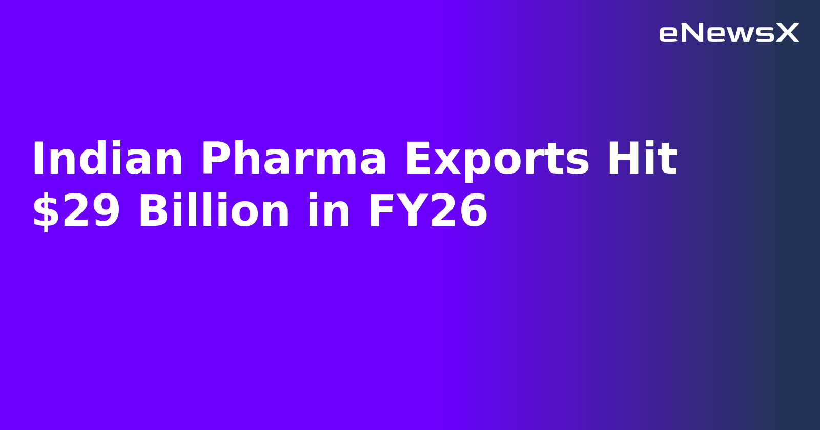 Indian Pharma Exports Hit $29 Billion in FY26.webp