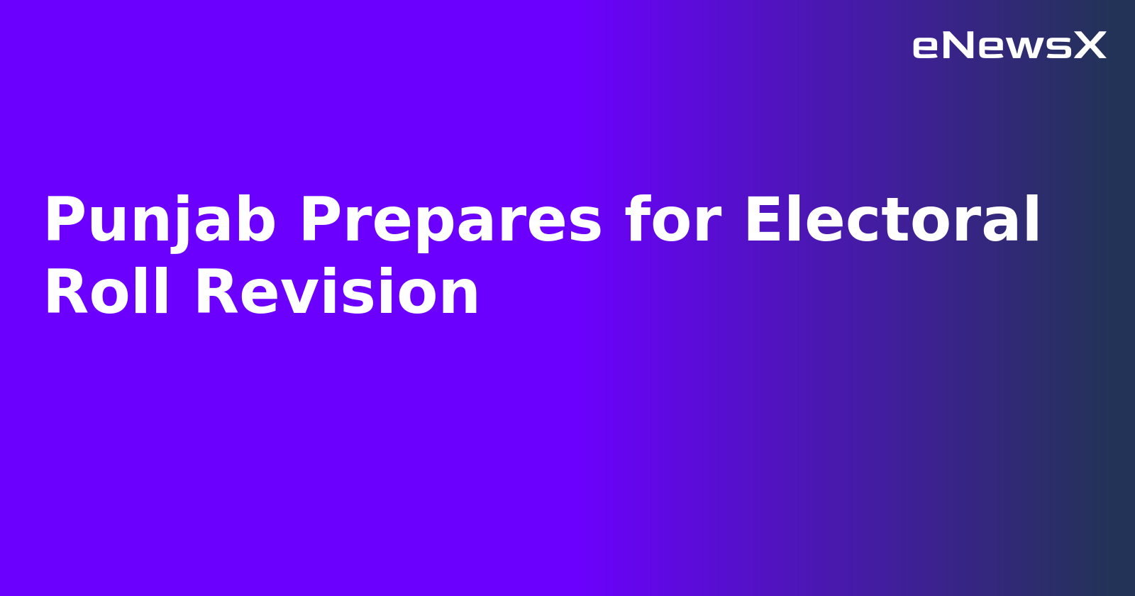 Punjab Prepares for Electoral Roll Revision.webp