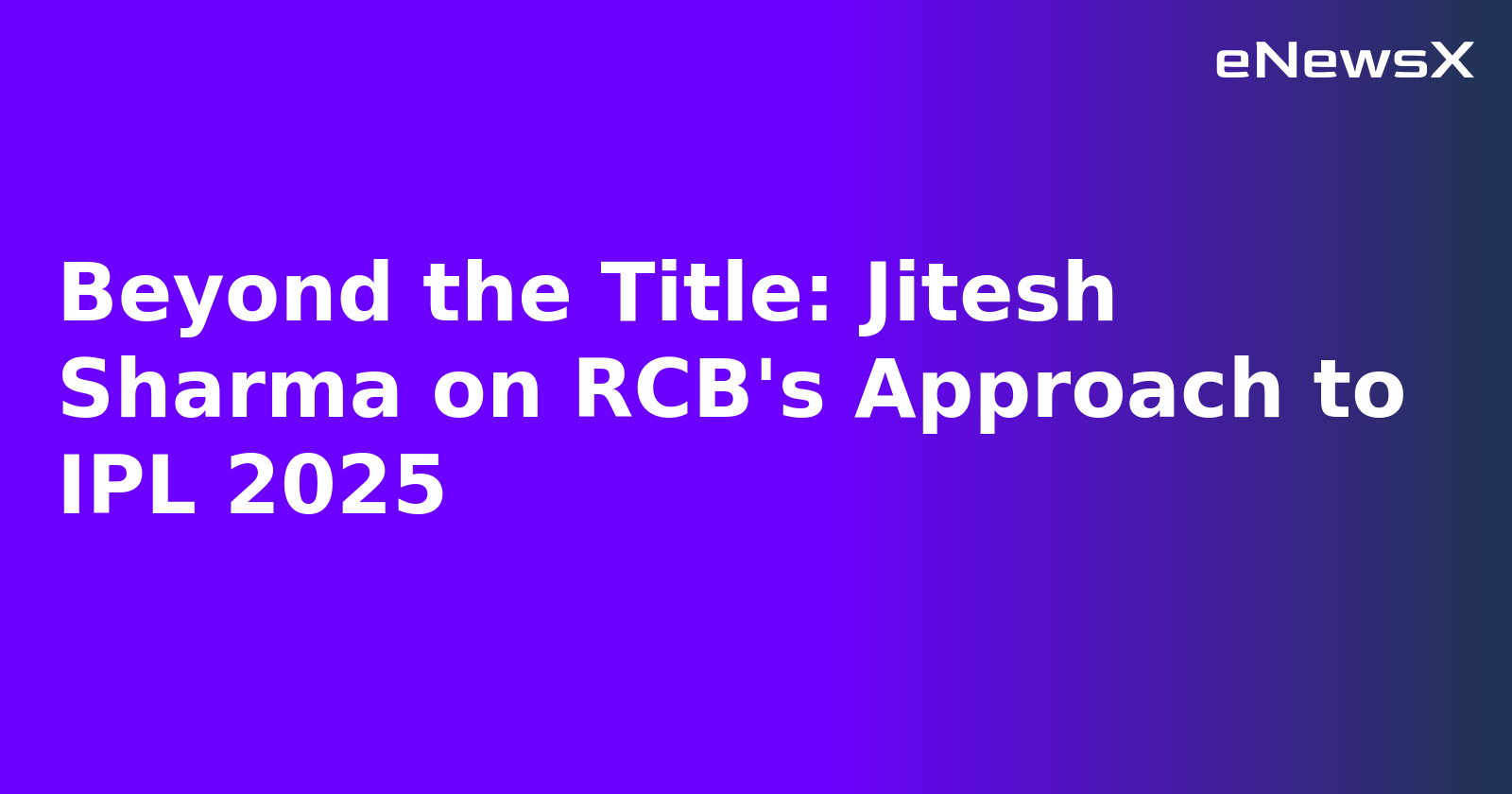 Beyond the Title: Jitesh Sharma on RCB's Approach to IPL 2025.webp