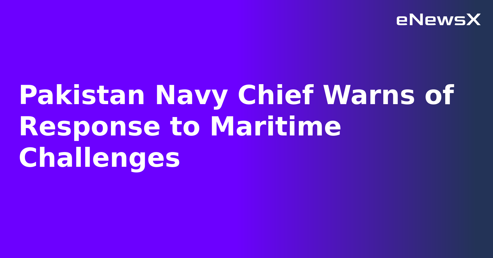 Pakistan Navy Chief Warns of Response to Maritime Challenges.webp Pakistan Navy Chief Warns of Response to Maritime Challenges.webp