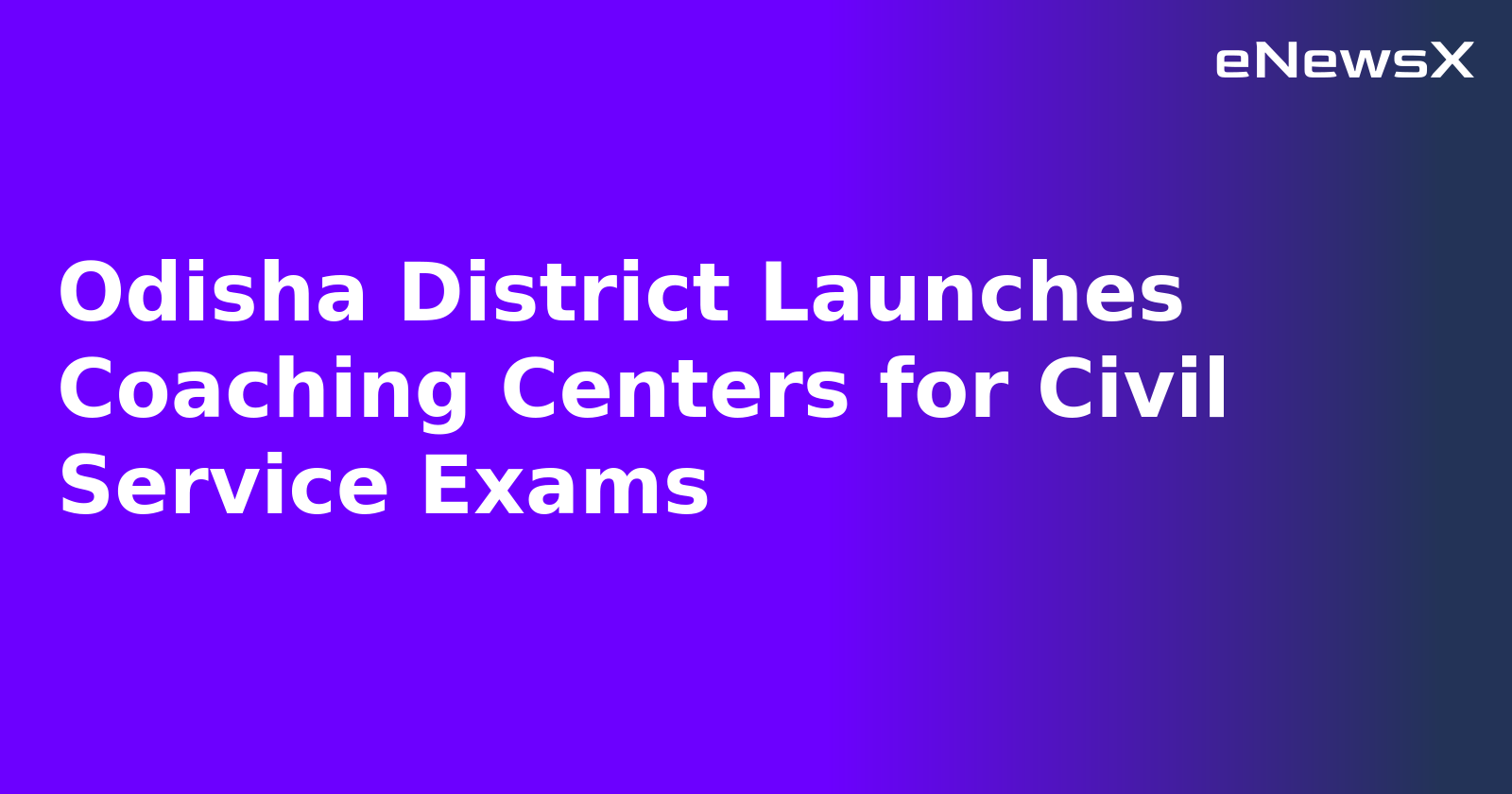 Odisha District Launches Coaching Centers for Civil Service Exams.webp Odisha District Launches Coaching Centers for Civil Service Exams.webp