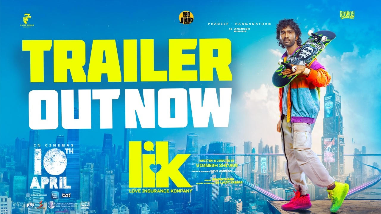 Vignesh Shivan's 'Love Insurance Company' Trailer Released.webp Vignesh Shivan's 'Love Insurance Company' Trailer Released.webp