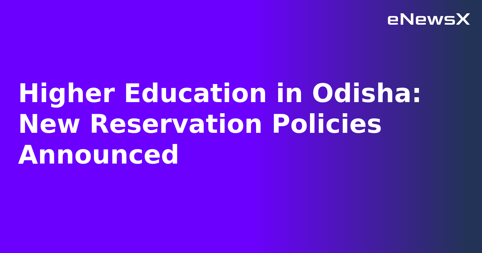 Higher Education in Odisha: New Reservation Policies Announced.webp