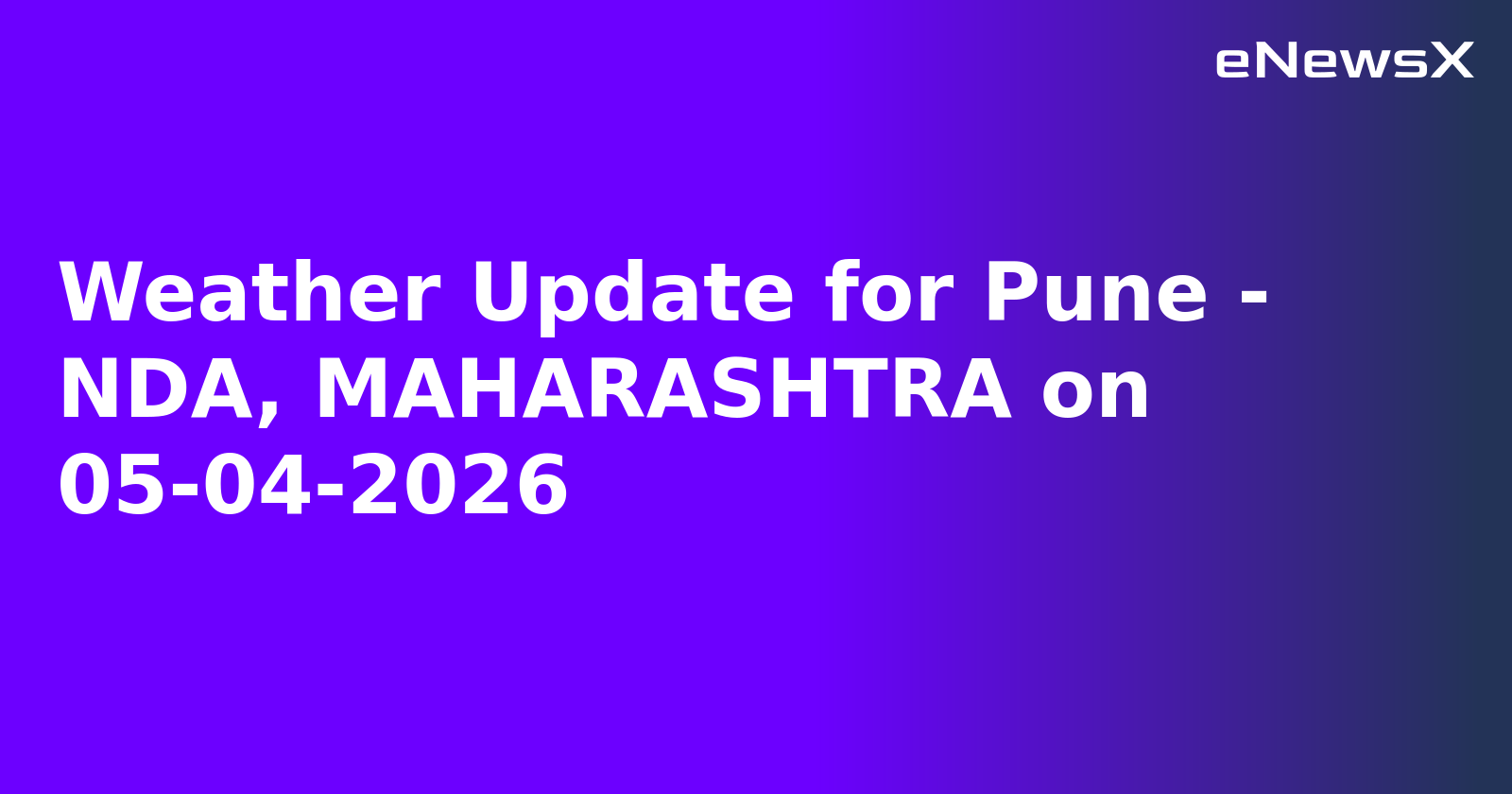 Weather Update for Pune - NDA, MAHARASHTRA on 05-04-2026