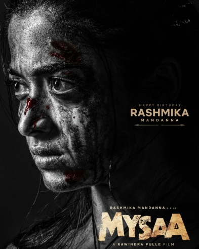 Birthday Reveal: Rashmika in ‘Mysaa’ Poster Promises Explosive Performance.webp