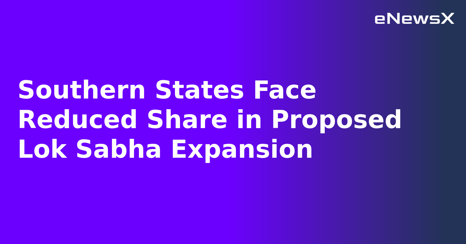 Southern States Face Reduced Share in Proposed Lok Sabha Expansion.webp Southern States Face Reduced Share in Proposed Lok Sabha Expansion.webp