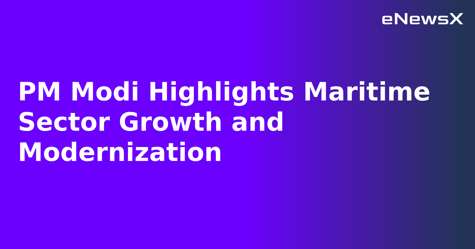 PM Modi Highlights Maritime Sector Growth and Modernization.webp