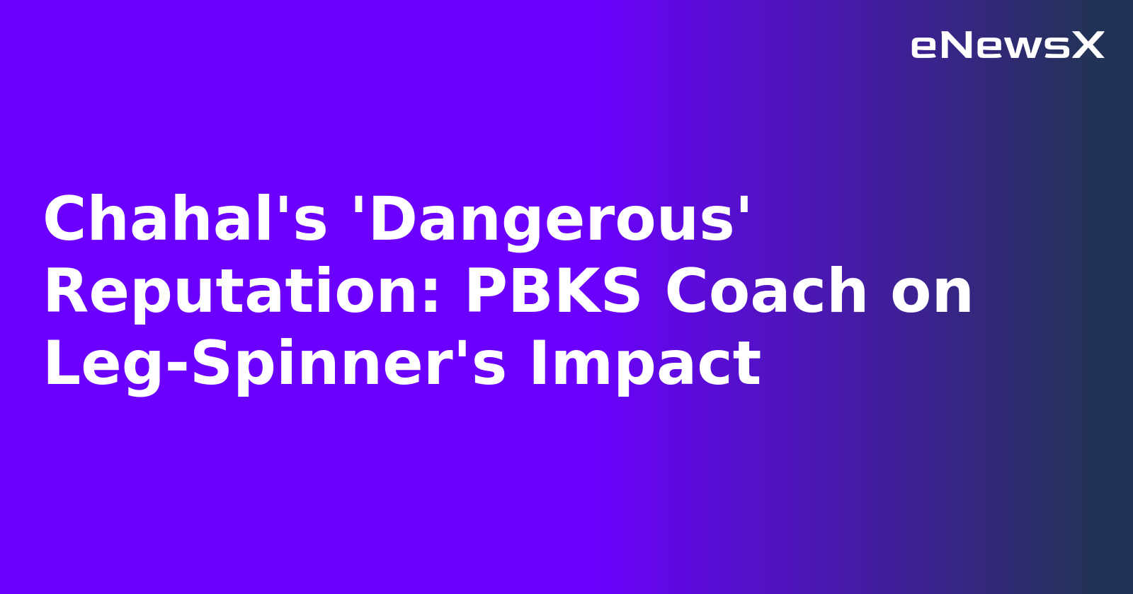 Chahal's 'Dangerous' Reputation: PBKS Coach on Leg-Spinner's Impact.webp