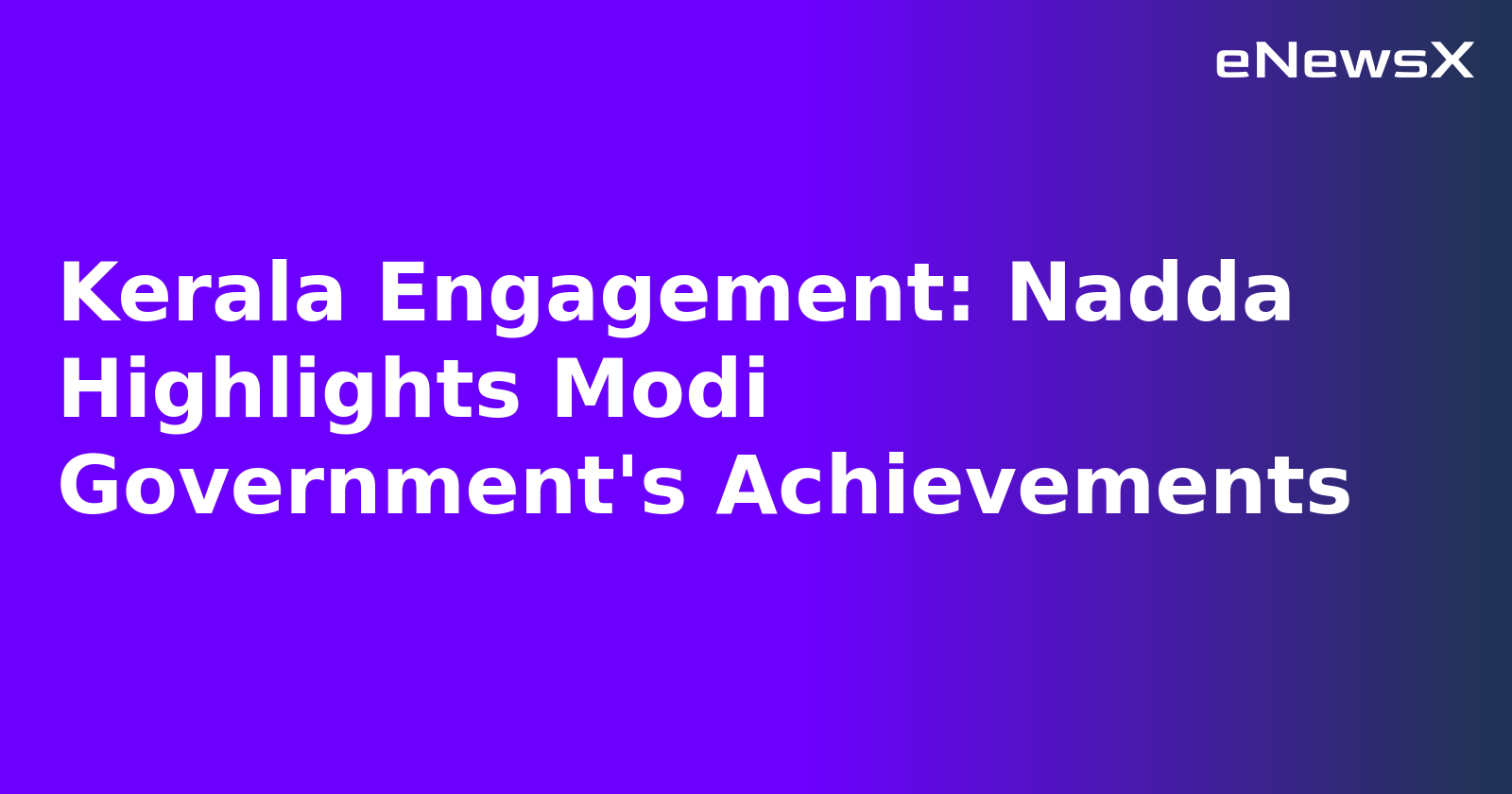 Kerala Engagement: Nadda Highlights Modi Government's Achievements.webp