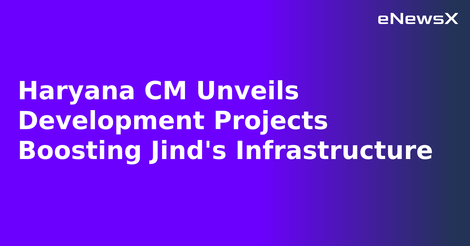 Haryana CM Unveils Development Projects Boosting Jind's Infrastructure.webp