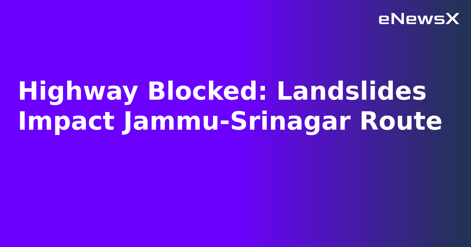 Highway Blocked: Landslides Impact Jammu-Srinagar Route.webp