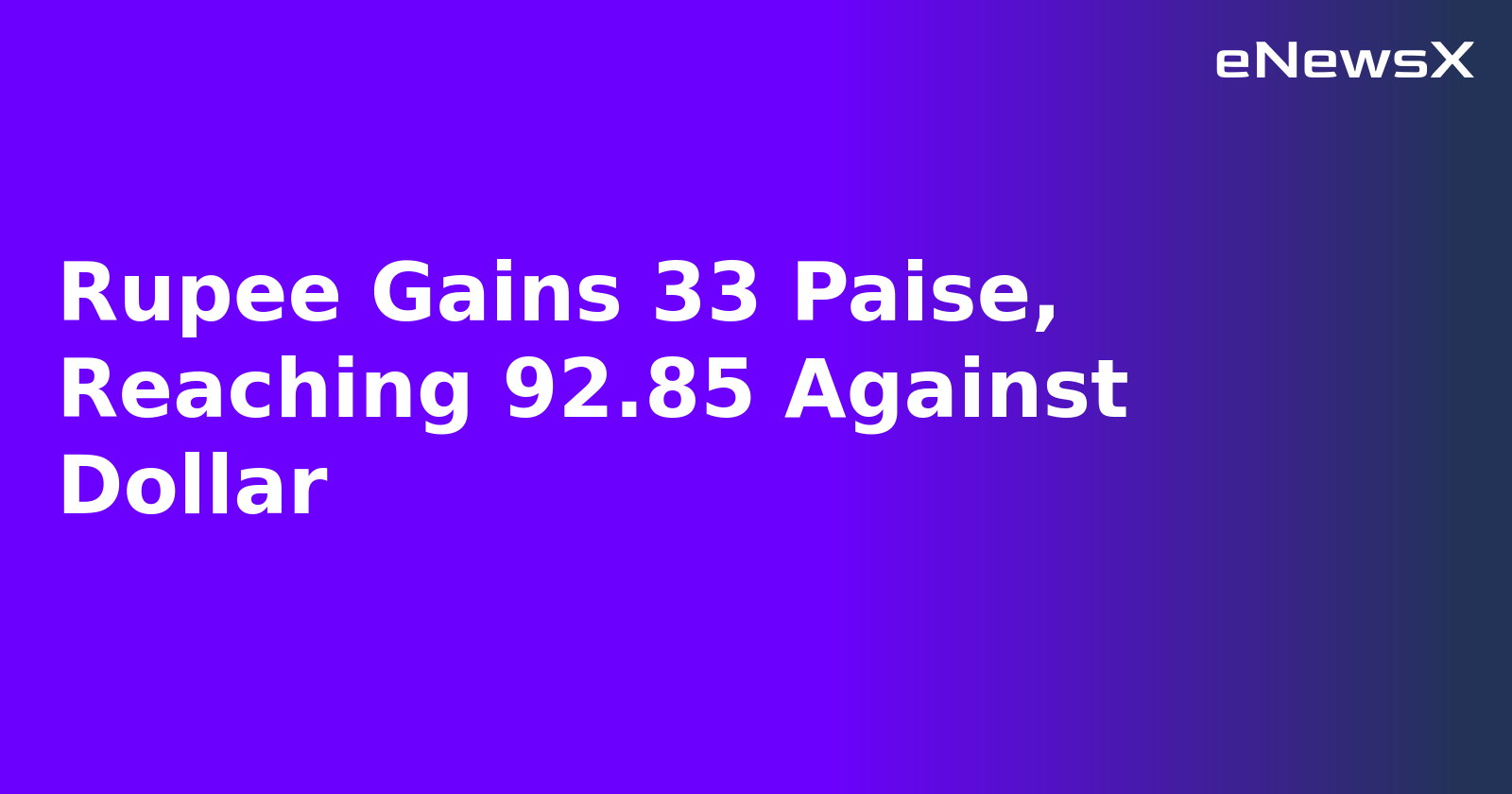 Rupee Gains 33 Paise, Reaching 92.85 Against Dollar.webp Rupee Gains 33 Paise, Reaching 92.85 Against Dollar.webp