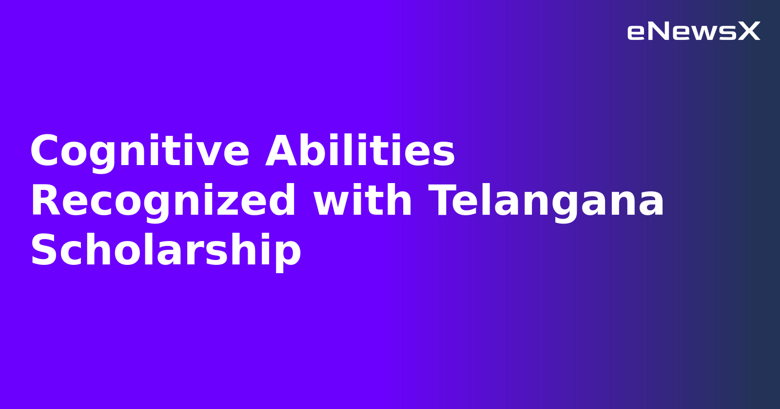 Cognitive Abilities Recognized with Telangana Scholarship.webp