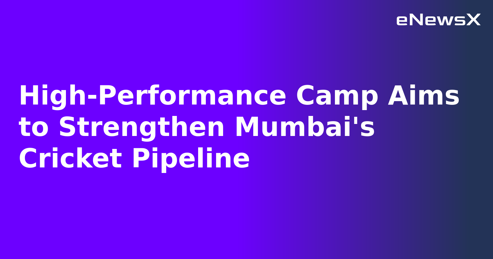 High-Performance Camp Aims to Strengthen Mumbai's Cricket Pipeline.webp