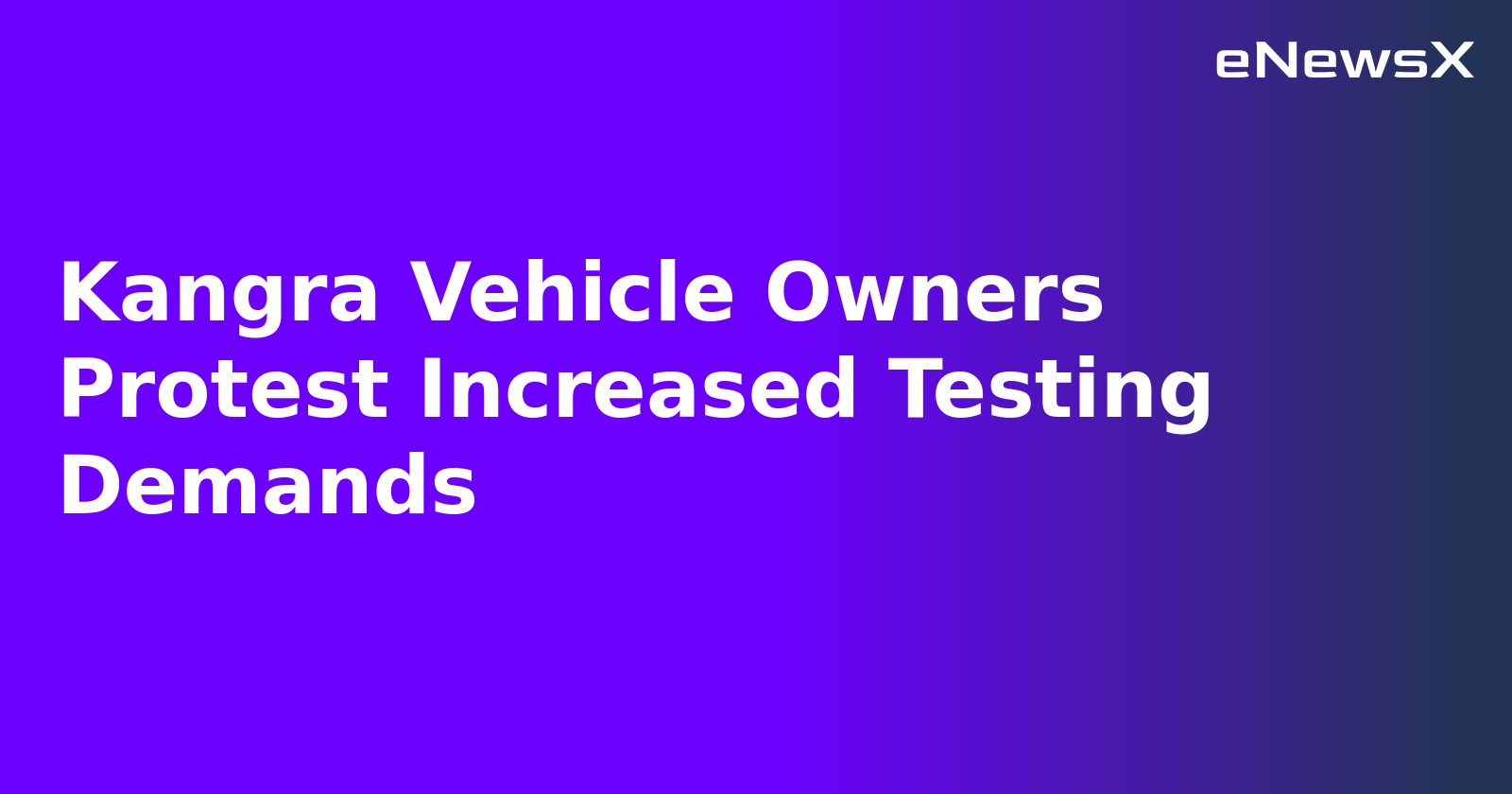Kangra Vehicle Owners Protest Increased Testing Demands.webp