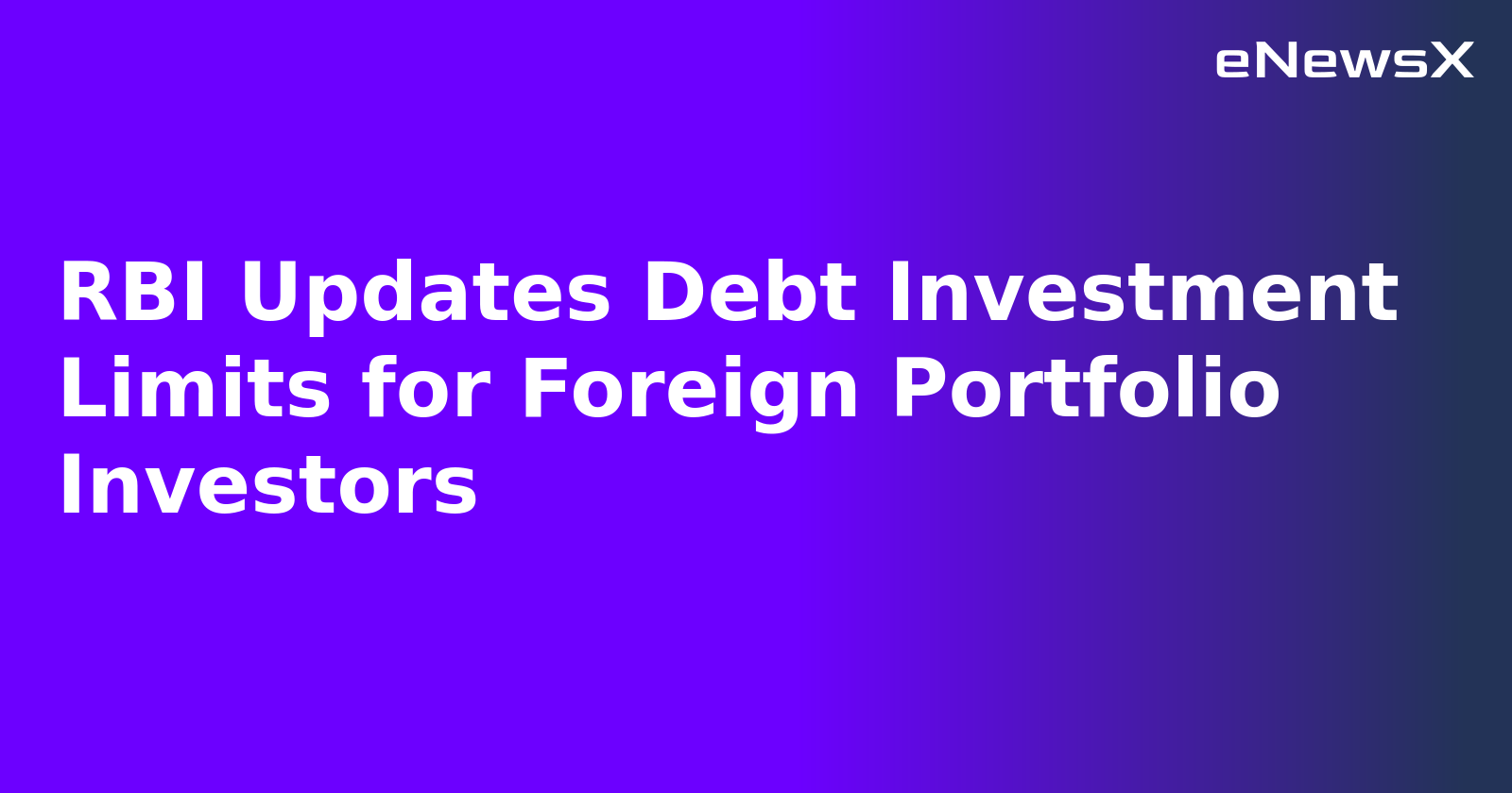 RBI Updates Debt Investment Limits for Foreign Portfolio Investors.webp