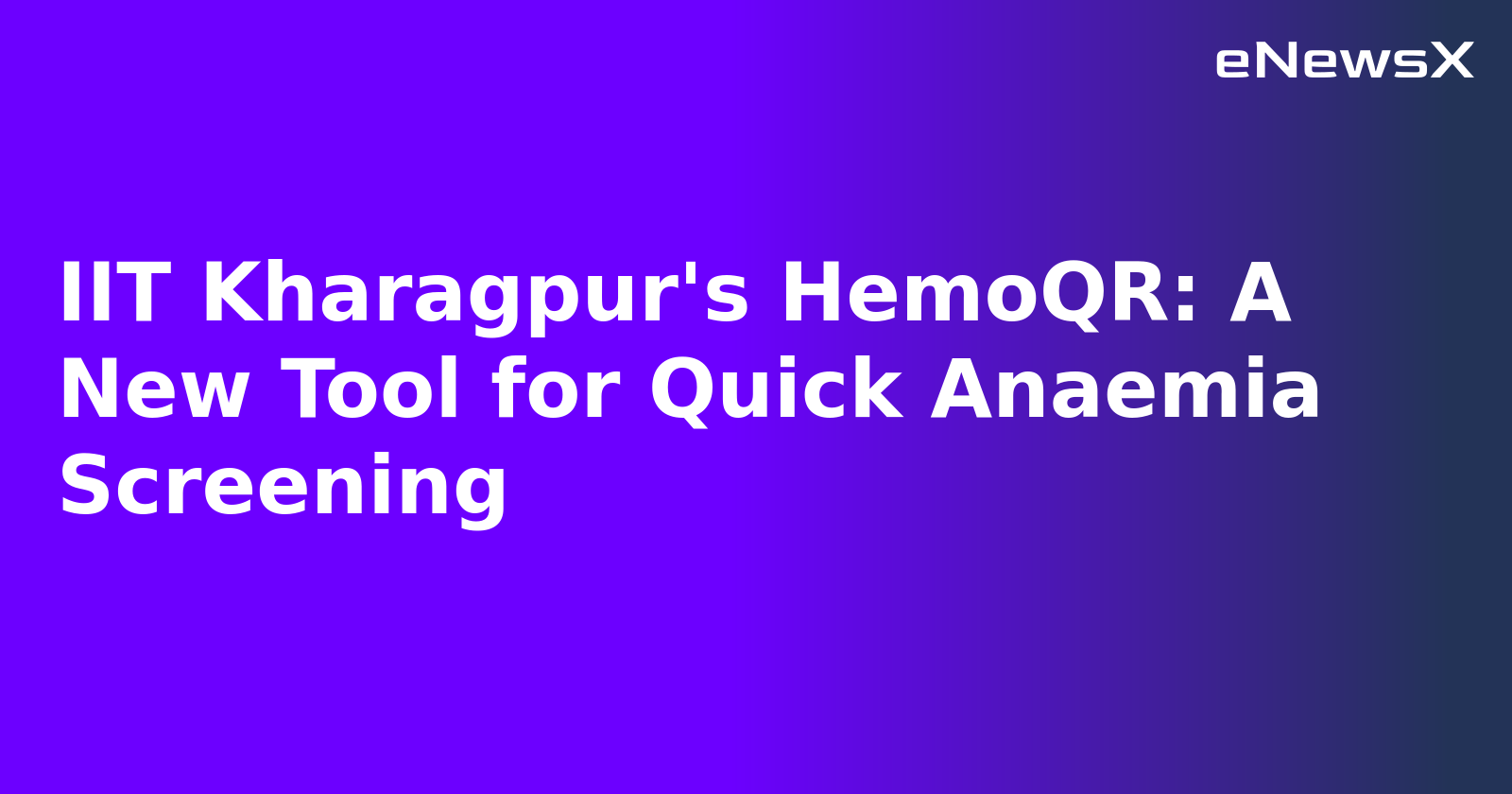 IIT Kharagpur's HemoQR: A New Tool for Quick Anaemia Screening.webp