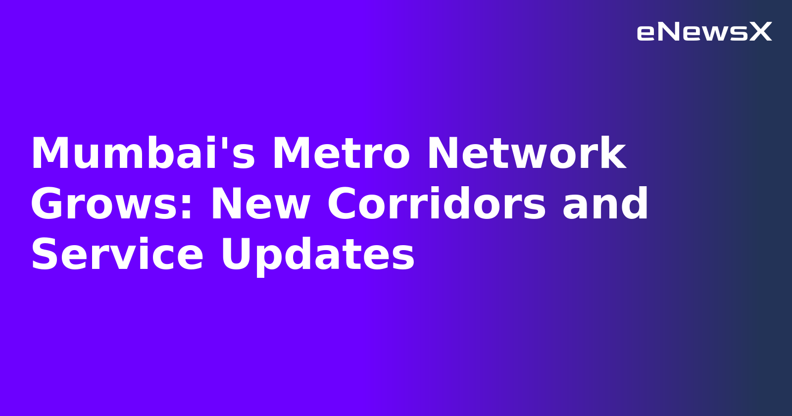 Mumbai's Metro Network Grows: New Corridors and Service Updates.webp