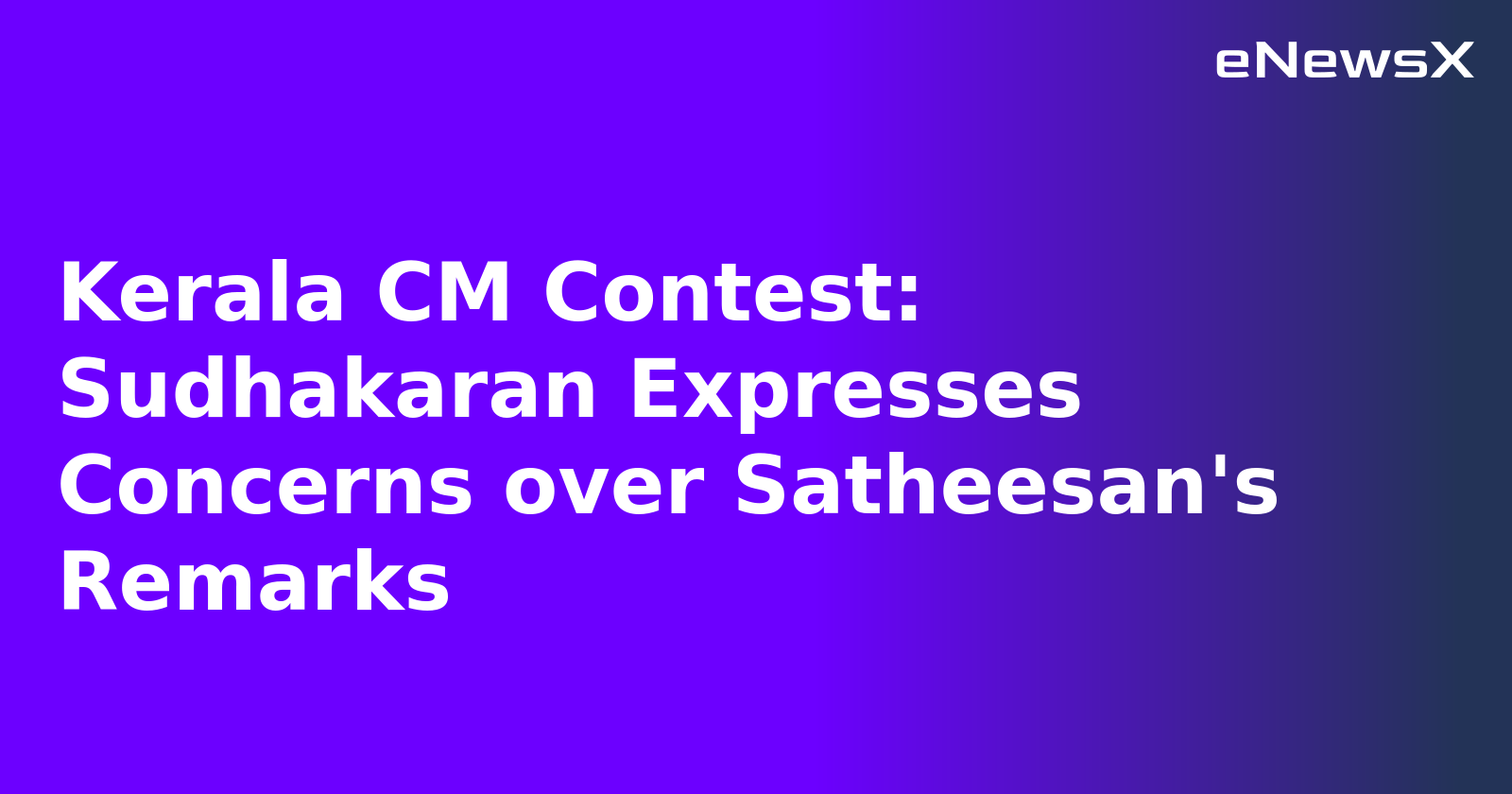Kerala CM Contest: Sudhakaran Expresses Concerns over Satheesan's Remarks.webp