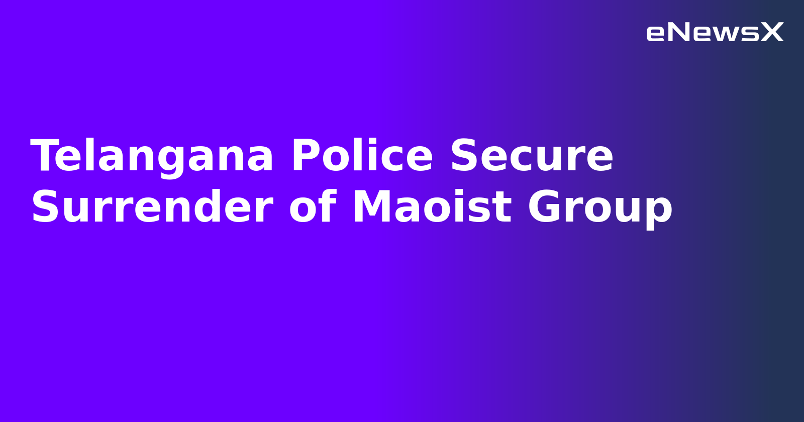 Telangana Police Secure Surrender of Maoist Group.webp