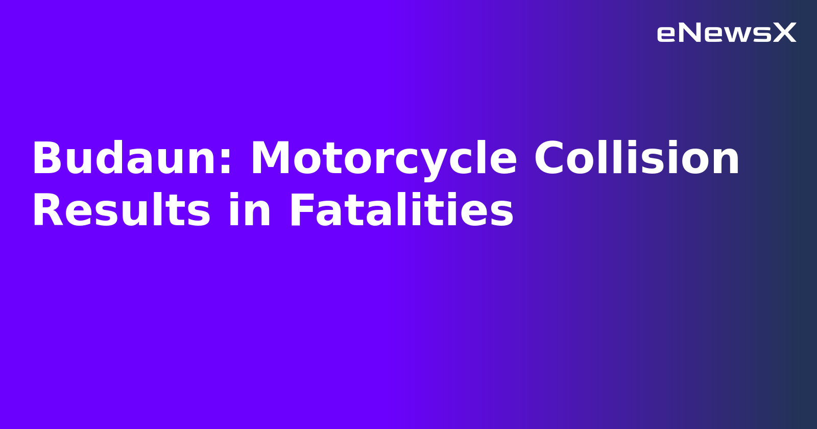 Budaun: Motorcycle Collision Results in Fatalities.webp Budaun: Motorcycle Collision Results in Fatalities.webp