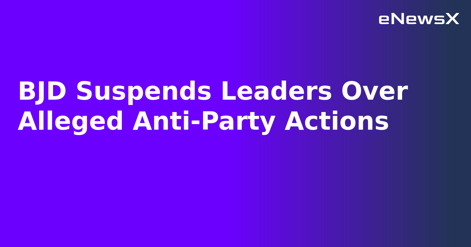 BJD Suspends Leaders Over Alleged Anti-Party Actions.webp