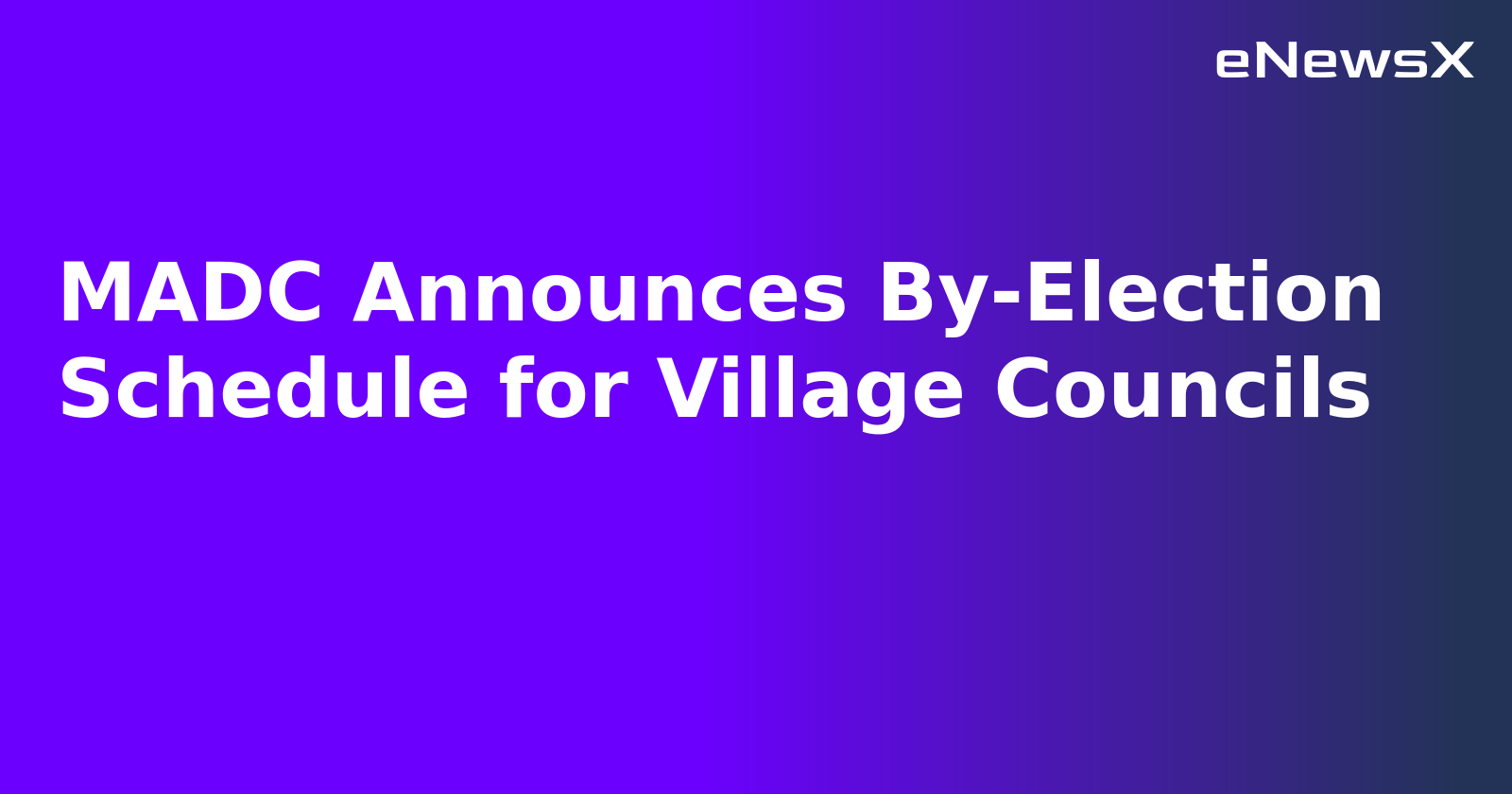MADC Announces By-Election Schedule for Village Councils.webp