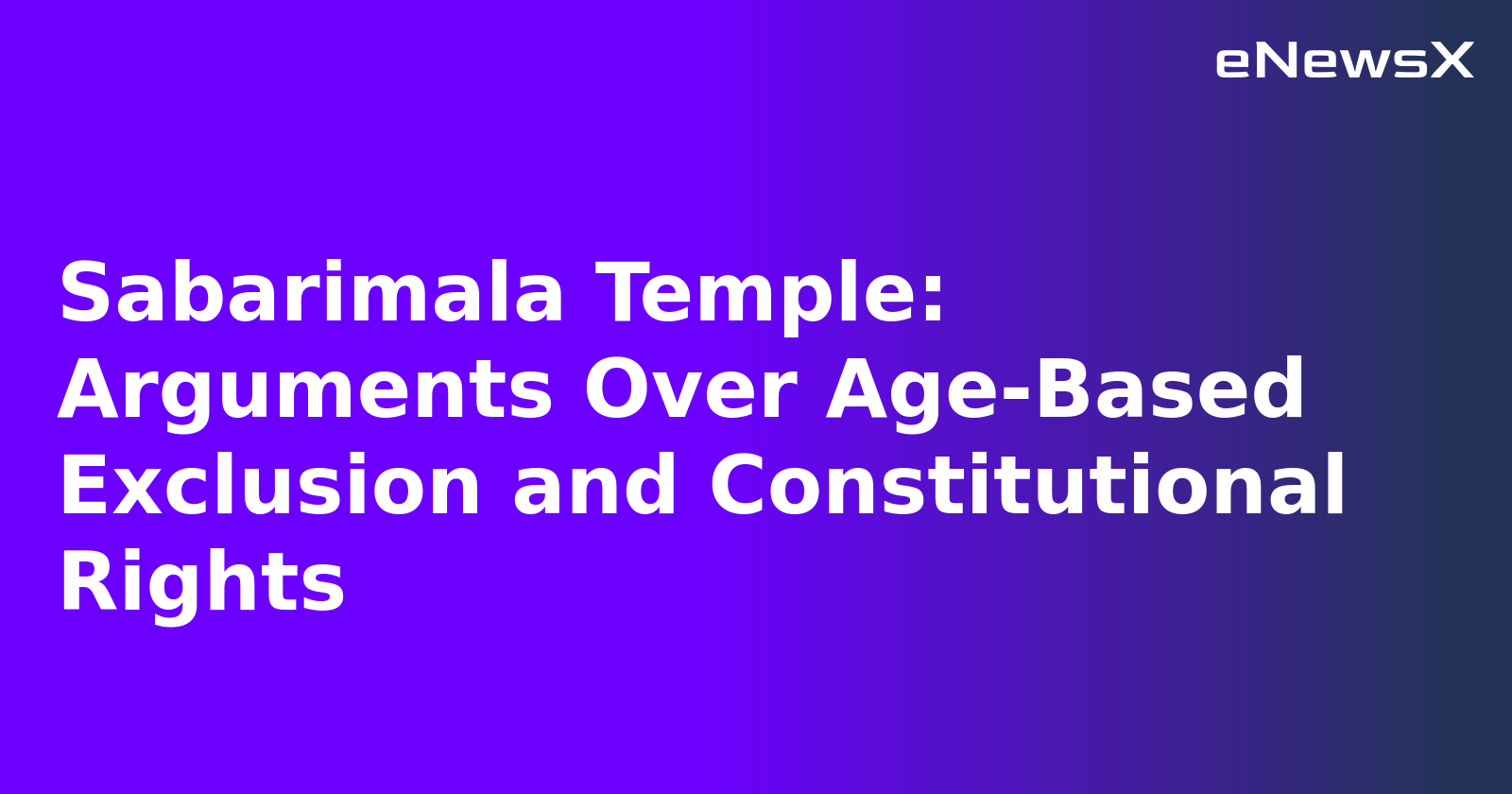 Sabarimala Temple: Arguments Over Age-Based Exclusion and Constitutional Rights.webp