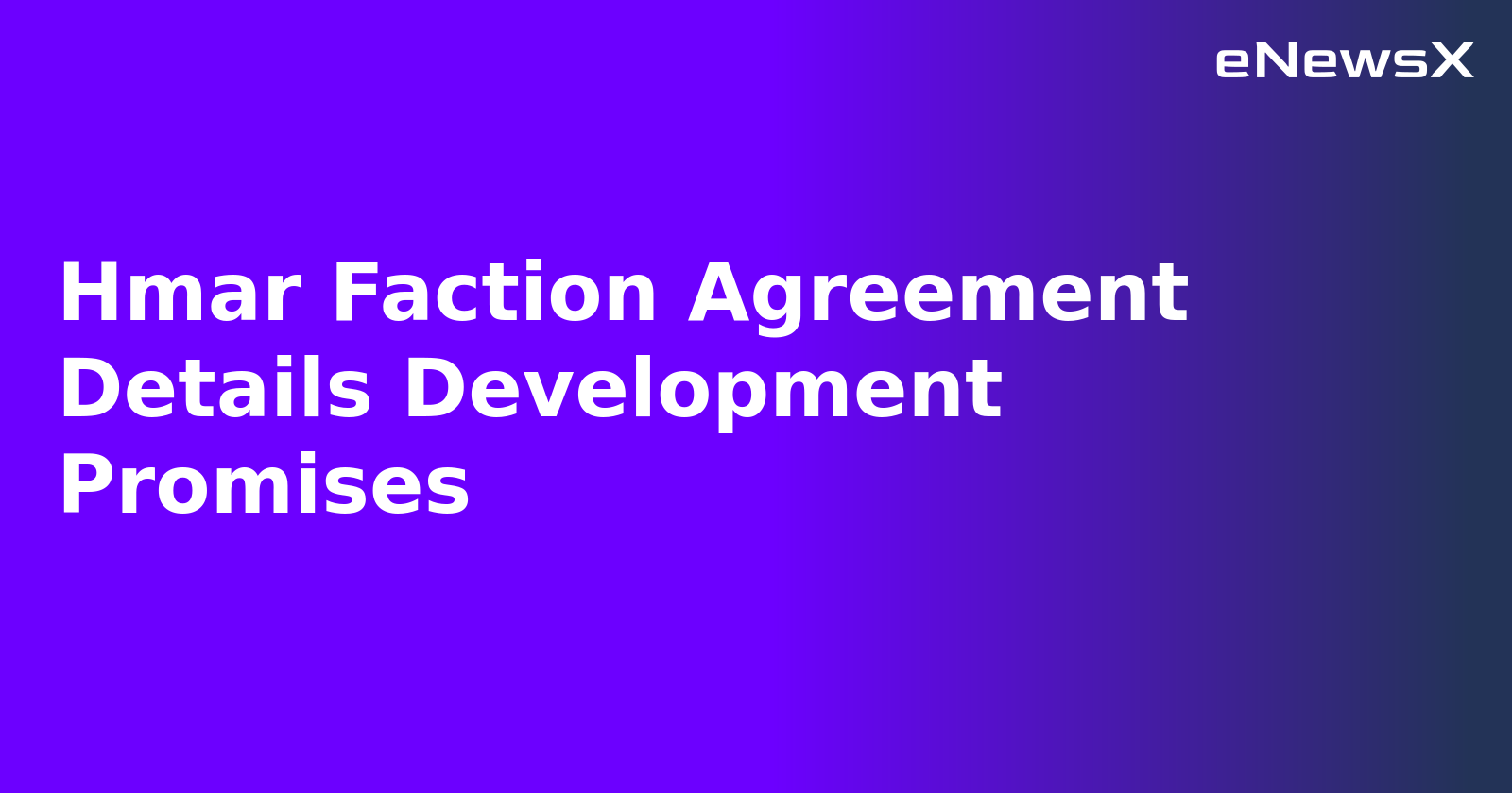 Hmar Faction Agreement Details Development Promises.webp