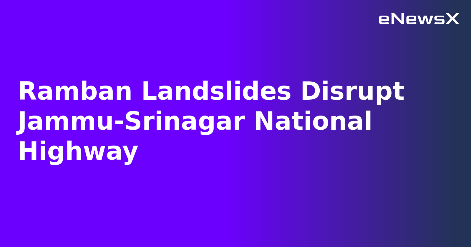 Ramban Landslides Disrupt Jammu-Srinagar National Highway.webp