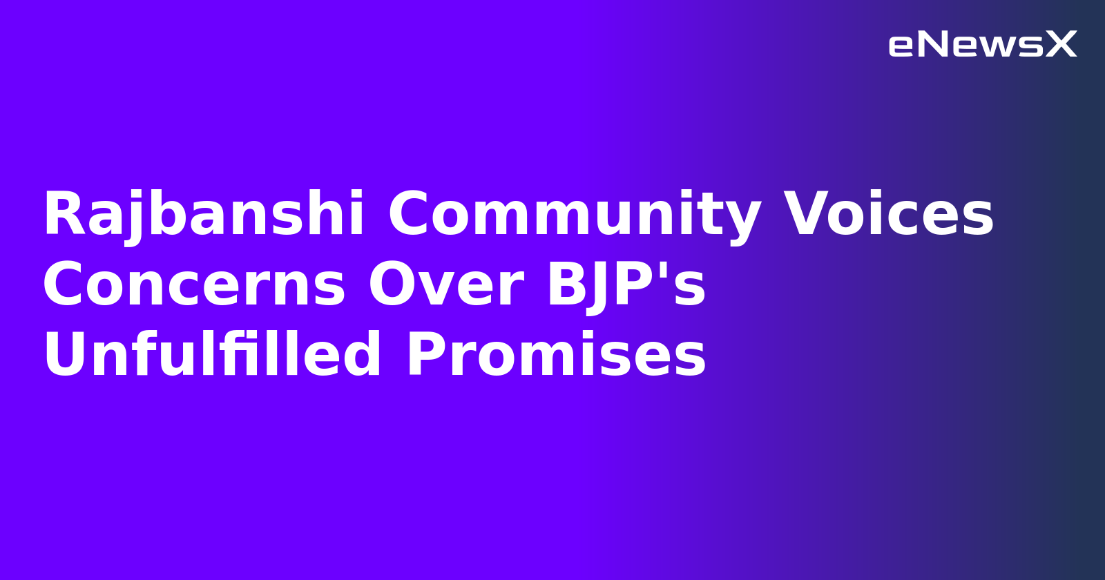 Rajbanshi Community Voices Concerns Over BJP's Unfulfilled Promises