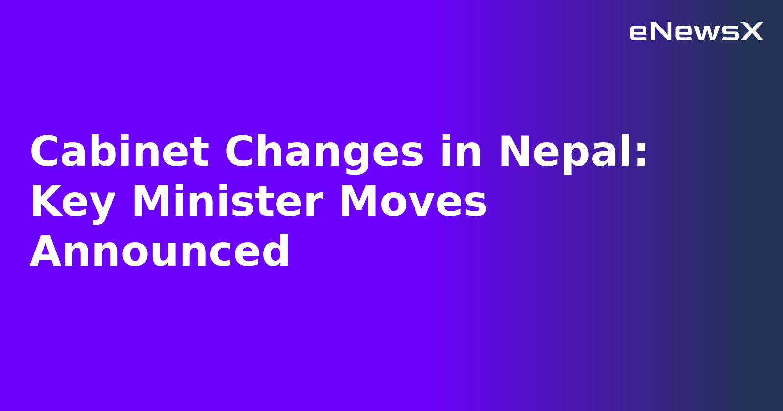 Cabinet Changes in Nepal: Key Minister Moves Announced.webp