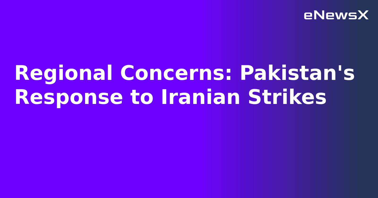 Regional Concerns: Pakistan's Response to Iranian Strikes.webp