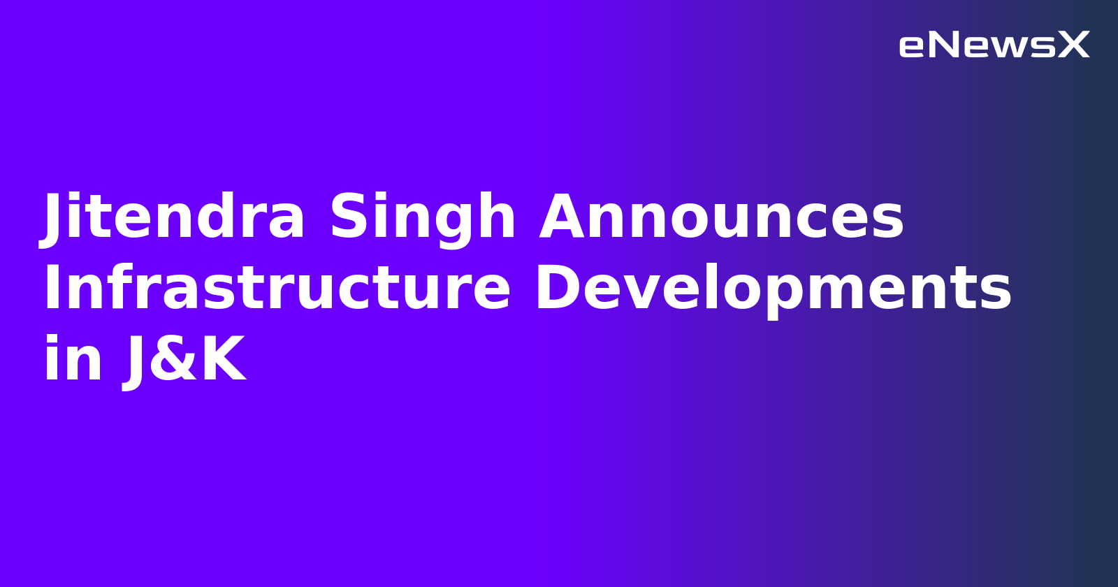 Jitendra Singh Announces Infrastructure Developments in J&K.webp Jitendra Singh Announces Infrastructure Developments in J&K.webp