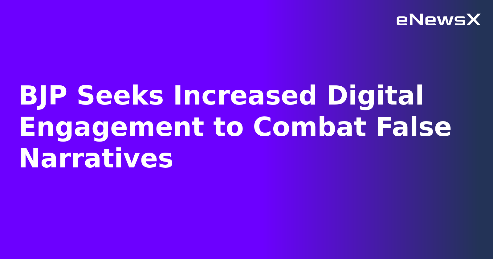 BJP Seeks Increased Digital Engagement to Combat False Narratives.webp