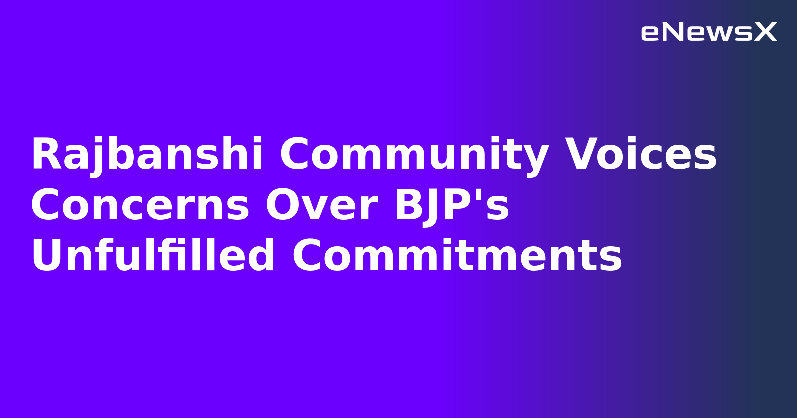 Rajbanshi Community Voices Concerns Over BJP's Unfulfilled Commitments.webp