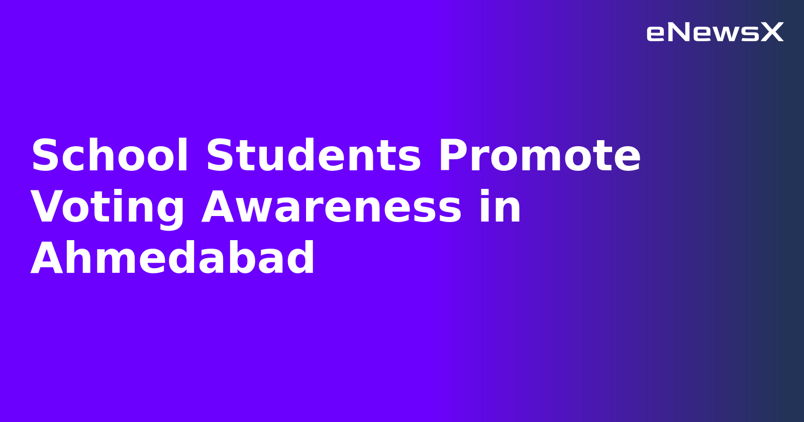 School Students Promote Voting Awareness in Ahmedabad.webp