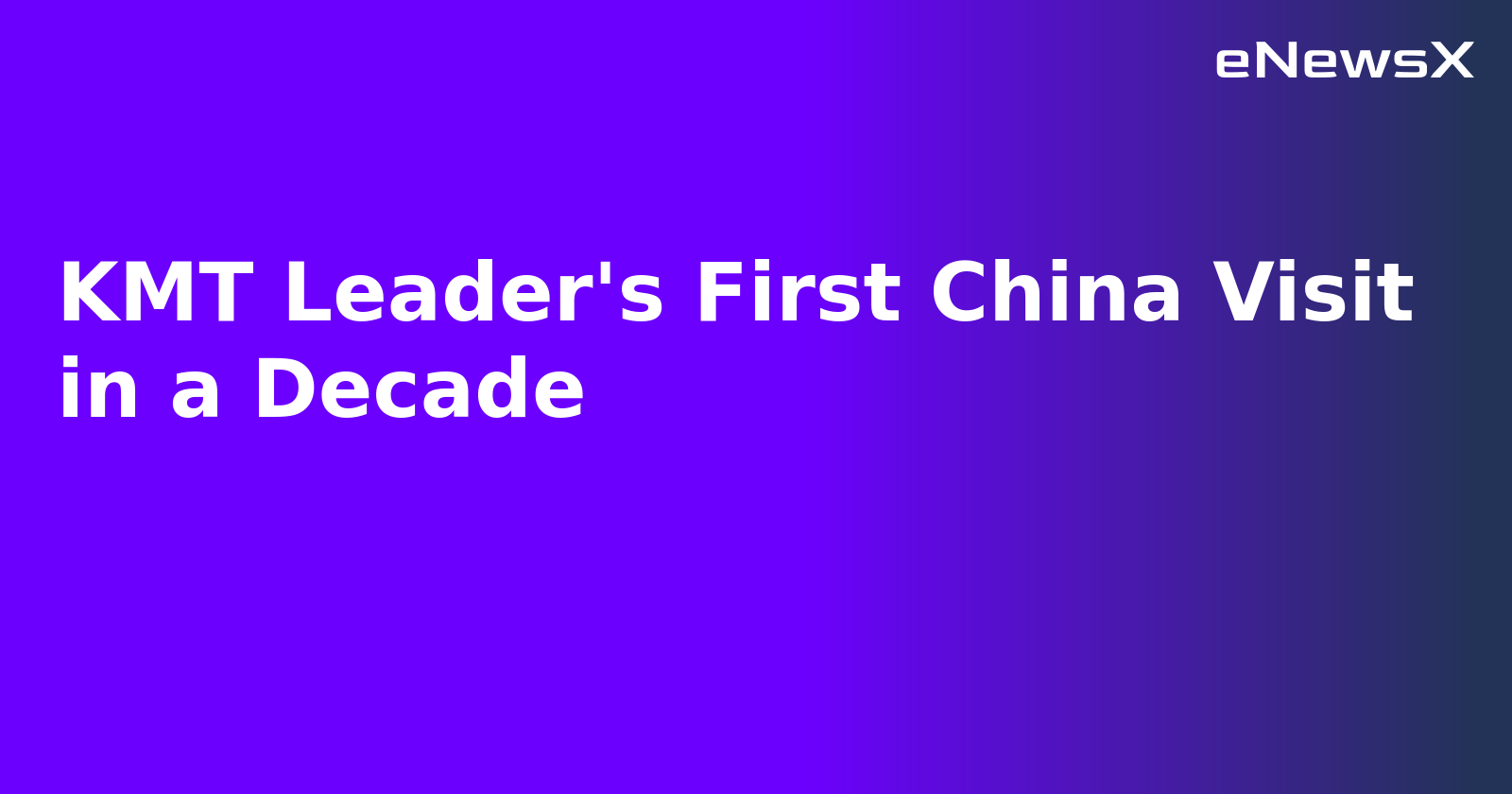 KMT Leader's First China Visit in a Decade.webp