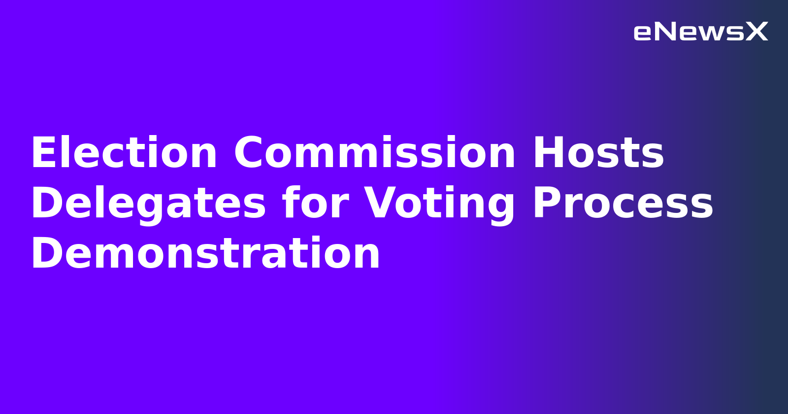 Election Commission Hosts Delegates for Voting Process Demonstration.webp