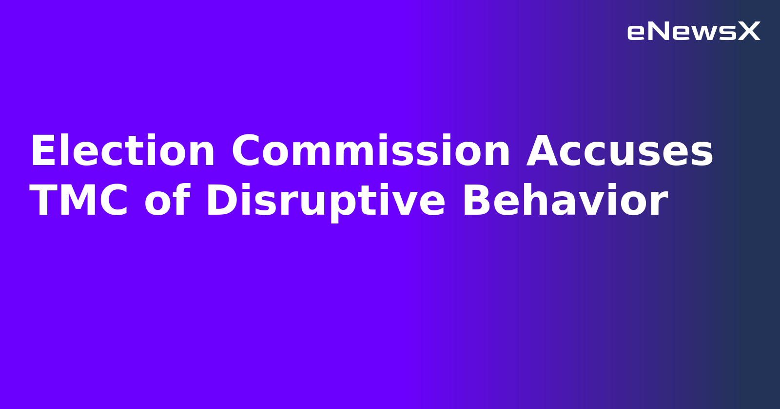 Election Commission Accuses TMC of Disruptive Behavior.webp