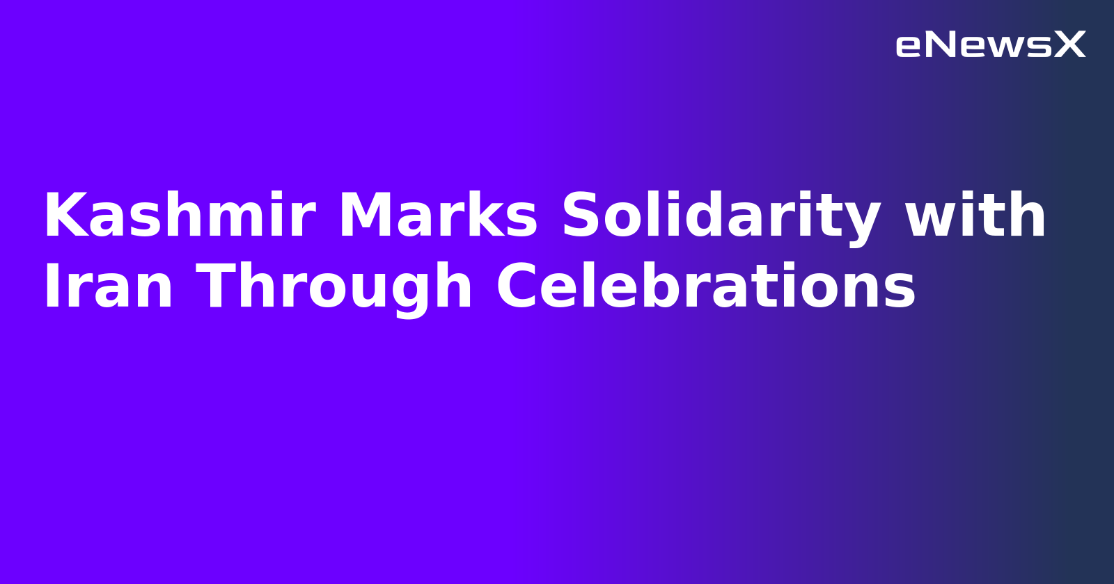 Kashmir Marks Solidarity with Iran Through Celebrations.webp