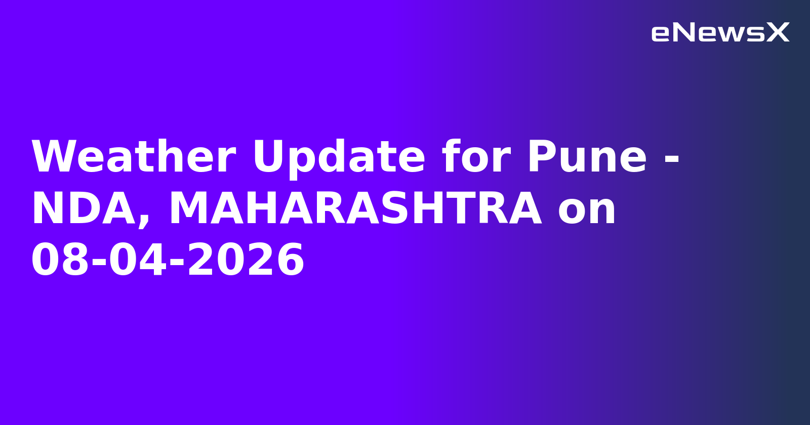 Weather Update for Pune - NDA, MAHARASHTRA on 08-04-2026